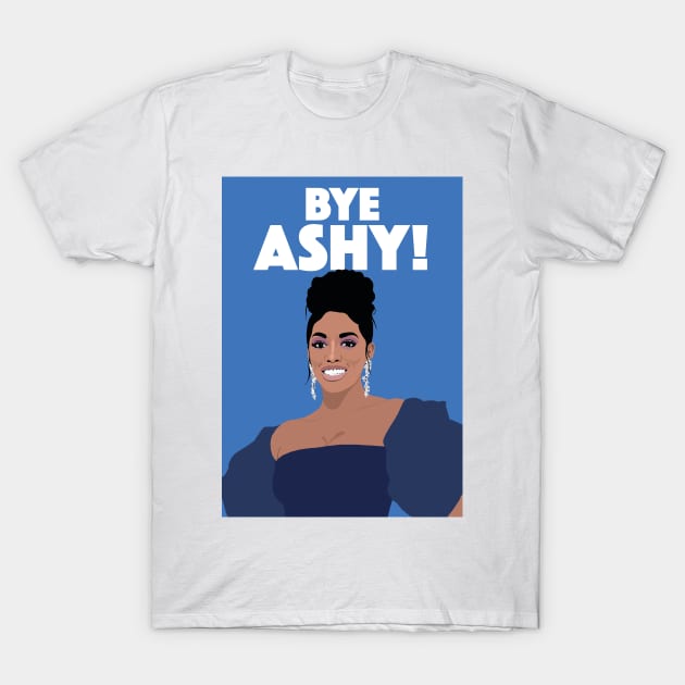 Porsha Williams | BYE ASHY | Real Housewives of Atlanta (RHOA) T-Shirt by theboyheroine